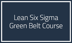 Lean Sigma Six Green Belt Course