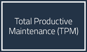 Total Productive Maintenance